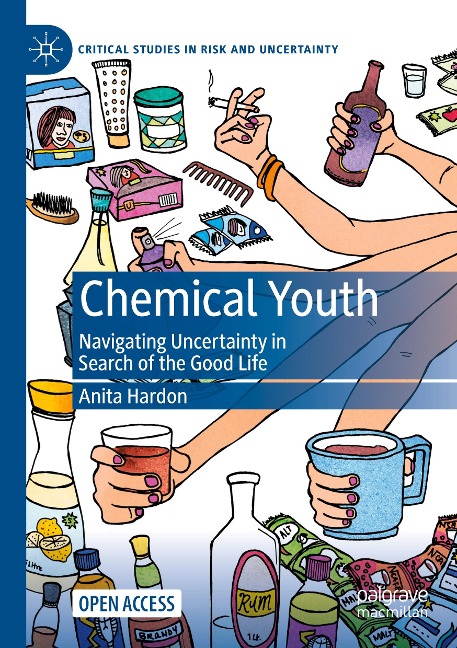 Chemical Youth: Navigating Uncertainty in Search of the Good Life