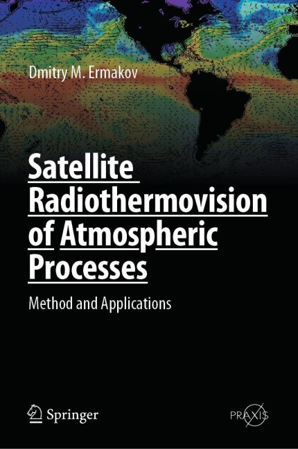 Satellite Radiothermovision of Atmospheric Processes: Method and Applications