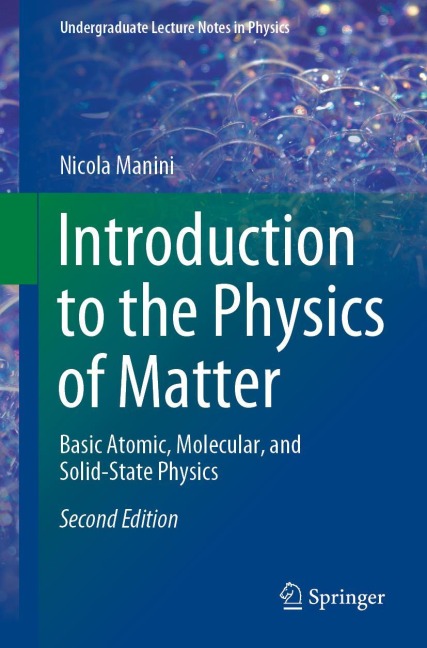 Introduction to the Physics of Matter: Basic Atomic, Molecular, and Solid-State Physics
