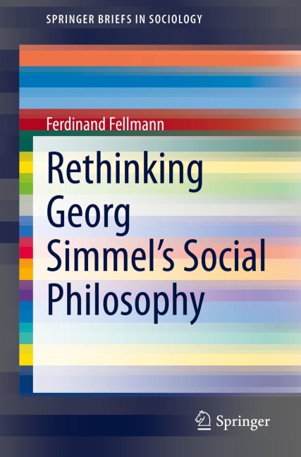 Rethinking Georg Simmels Social Philosophy