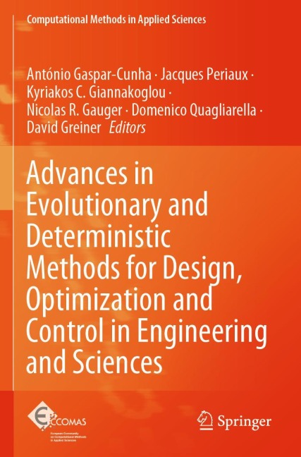 Advances in Evolutionary and Deterministic Methods for Design, Optimization and Control in Engineering and Sciences