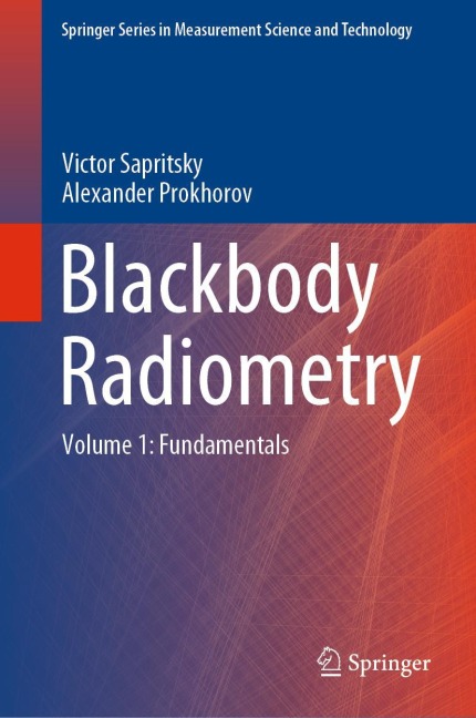Blackbody Radiometry: Volume 1: Fundamentals