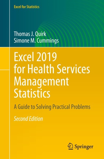 Excel 2019 for Health Services Management Statistics: A Guide to Solving Practical Problems