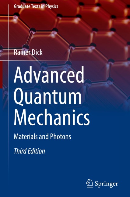 Advanced Quantum Mechanics: Materials and Photons