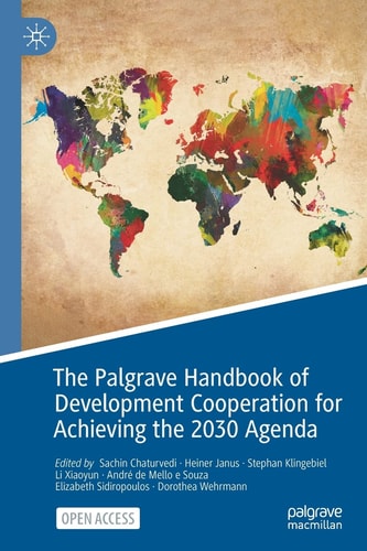 The Palgrave Handbook of Development Cooperation for Achieving the 2030 Agenda Contested Collaboration