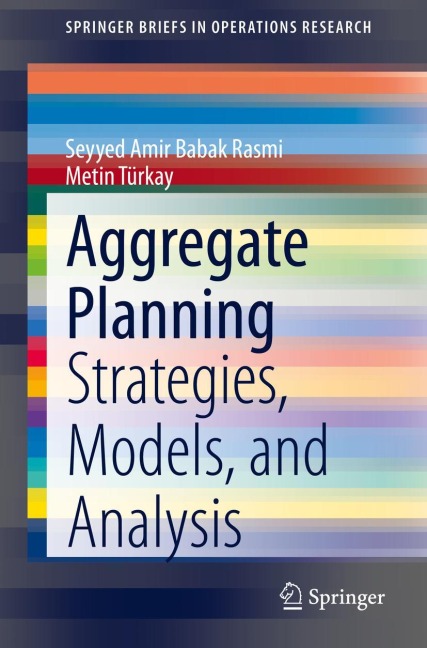Aggregate Planning: Strategies, Models, and Analysis