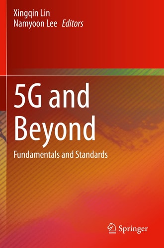 5G and Beyond Fundamentals and Standards