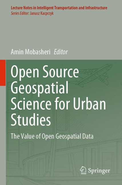 Open Source Geospatial Science for Urban Studies: The Value of Open Geospatial Data