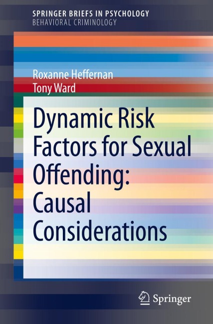 Dynamic Risk Factors for Sexual Offending: Causal Considerations