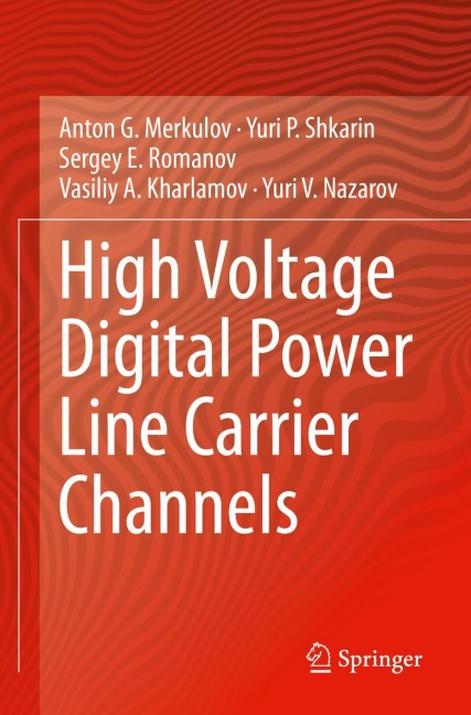 High Voltage Digital Power Line Carrier Channels