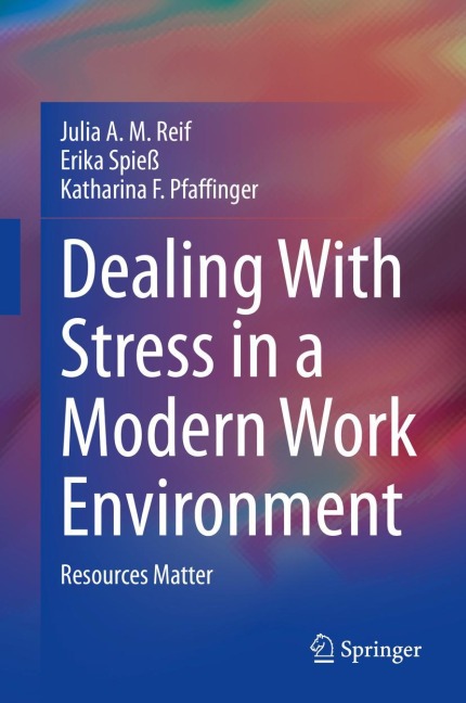 Dealing With Stress in a Modern Work Environment: Resources Matter