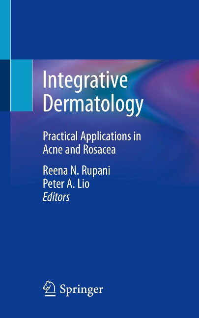 Integrative Dermatology: Practical Applications in Acne and Rosacea