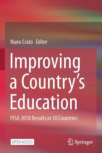 Improving a Country's Education PISA 2018 Results in 10 Countries