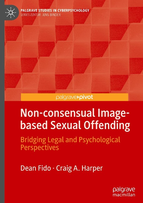 Non-consensual Image-based Sexual Offending: Bridging Legal and Psychological Perspectives