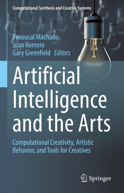 Artificial Intelligence and the Arts: Computational Creativity, Artistic Behavior, and Tools for Creatives