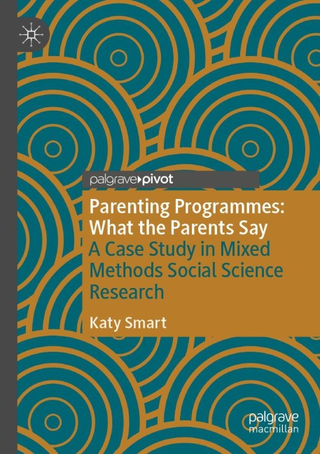 Parenting Programmes: What the Parents Say: A Case Study in Mixed Methods Social Science Research