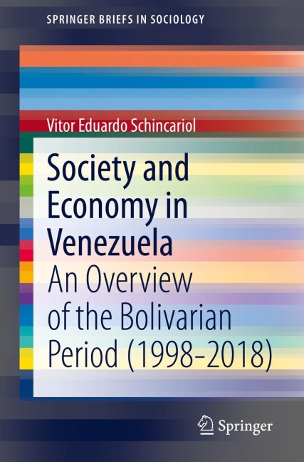 Society and Economy in Venezuela: An Overview of the Bolivarian Period (1998-2018)