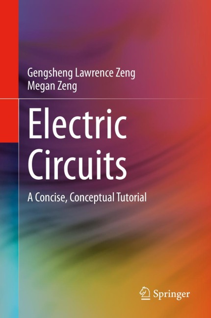 Electric Circuits: A Concise, Conceptual Tutorial