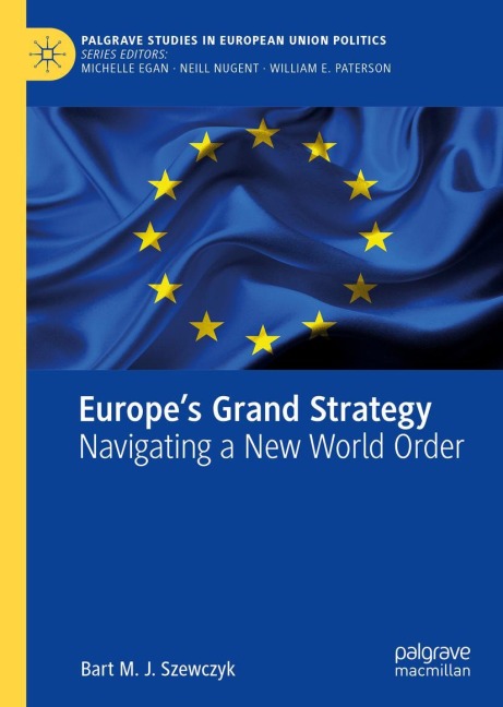 Europes Grand Strategy: Navigating a New World Order