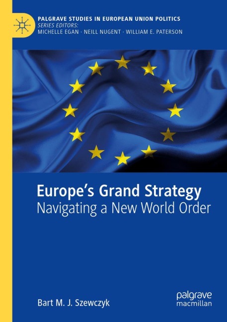 Europes Grand Strategy: Navigating a New World Order