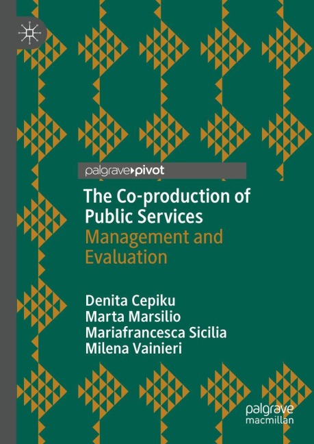 The Co-production of Public Services: Management and Evaluation