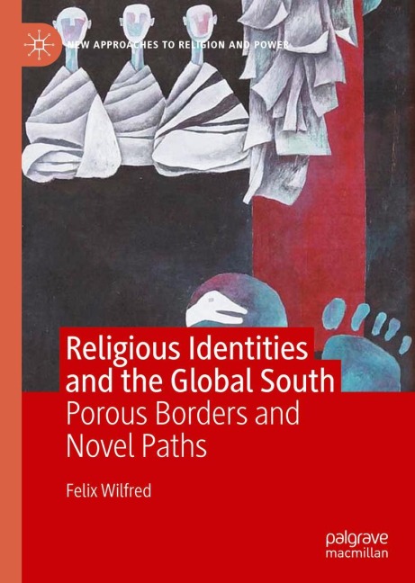 Religious Identities and the Global South: Porous Borders and Novel Paths