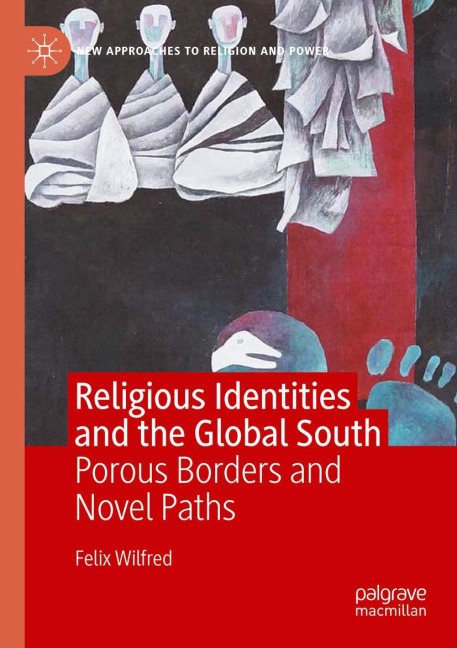 Religious Identities and the Global South: Porous Borders and Novel Paths