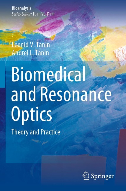 Biomedical and Resonance Optics: Theory and Practice