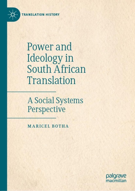 Power and Ideology in South African Translation: A Social Systems Perspective