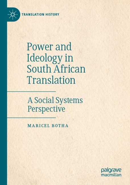 Power and Ideology in South African Translation: A Social Systems Perspective