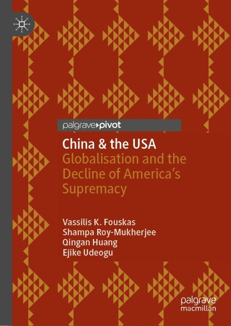 China & the USA: Globalisation and the Decline of Americas Supremacy
