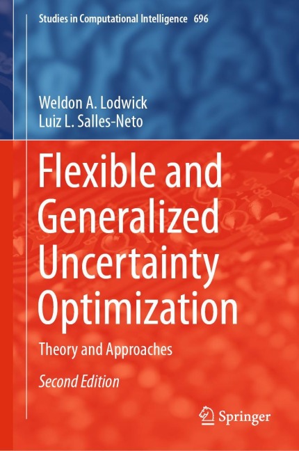 Flexible and Generalized Uncertainty Optimization: Theory and Approaches