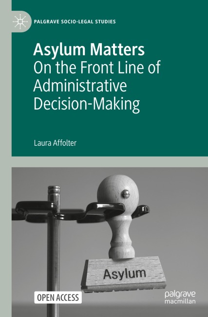 Asylum Matters: On the Front Line of Administrative Decision-Making