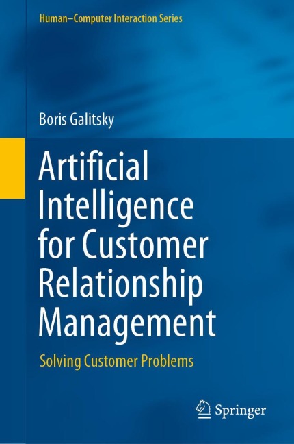 Artificial Intelligence for Customer Relationship Management: Solving Customer Problems
