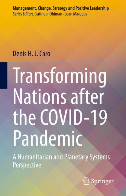 Transforming Nations after the COVID-19 Pandemic: A Humanitarian and Planetary Systems Perspective