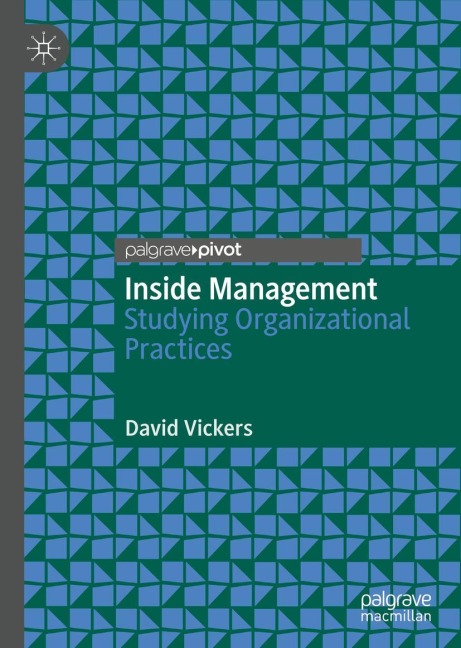 Inside Management: Studying Organizational Practices