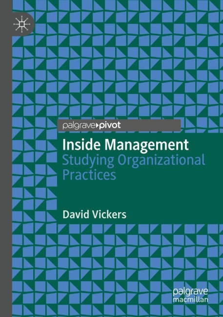 Inside Management: Studying Organizational Practices