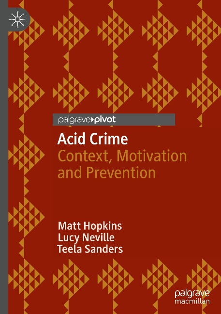 Acid Crime: Context, Motivation and Prevention