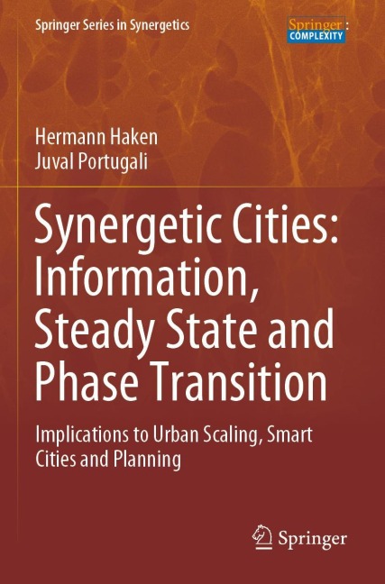 Synergetic Cities: Information, Steady State and Phase Transition: Implications to Urban Scaling, Smart Cities and Planning