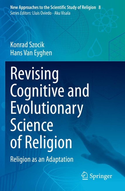 Revising Cognitive and Evolutionary Science of Religion: Religion as an Adaptation