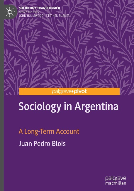 Sociology in Argentina: A Long-Term Account