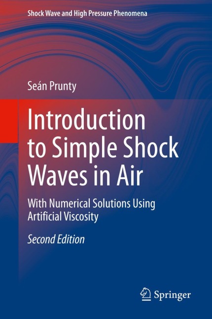 Introduction to Simple Shock Waves in Air: With Numerical Solutions Using Artificial Viscosity