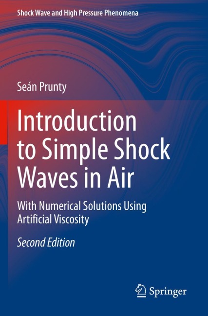 Introduction to Simple Shock Waves in Air: With Numerical Solutions Using Artificial Viscosity