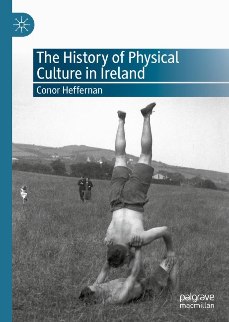 The History of Physical Culture in Ireland