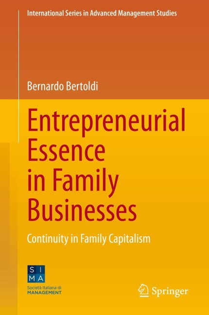 Entrepreneurial Essence in Family Businesses: Continuity in Family Capitalism