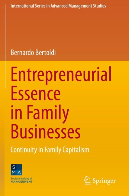 Entrepreneurial Essence in Family Businesses: Continuity in Family Capitalism