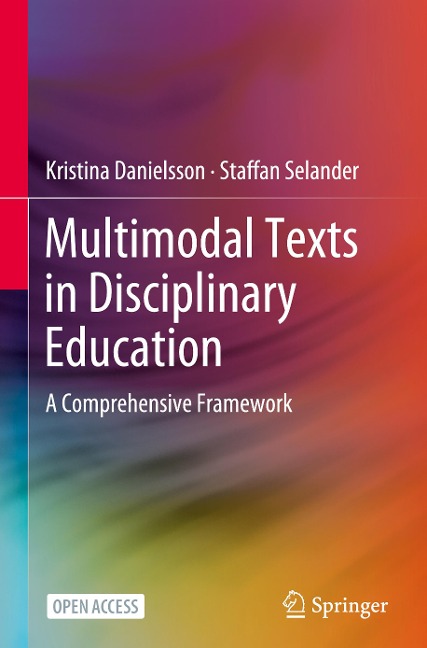 Multimodal Texts in Disciplinary Education: A Comprehensive Framework