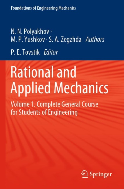 Rational and Applied Mechanics: Volume 1. Complete General Course for Students of Engineering