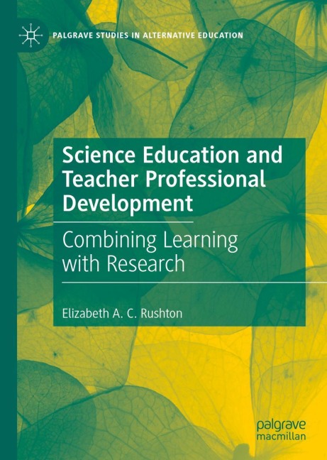 Science Education and Teacher Professional Development: Combining Learning with Research