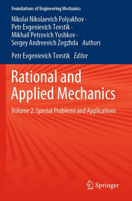 Rational and Applied Mechanics: Volume 2. Special Problems and Applications